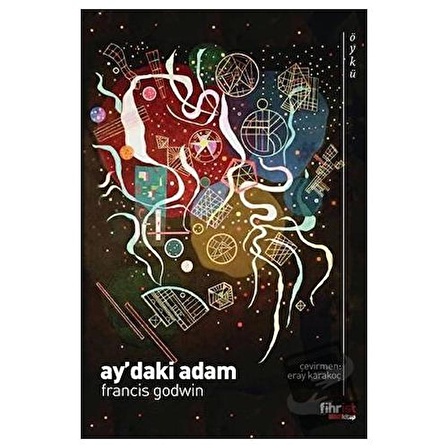 Ay'daki Adam / Fihrist Kitap / Francis Godwin