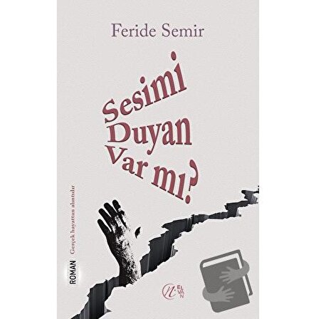 Sesimi Duyan Var Mı? / Elvan Yayıncılık / Feride Semir