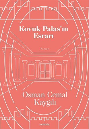Kovuk Palas'ın Esrarı / Osman Cemal Kaygılı
