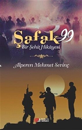 Şafak 99 & Bir Şehit Hikayesi / Alperen Mehmet Sevinç