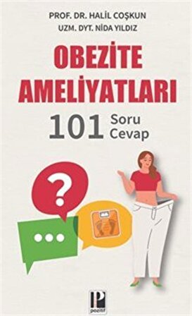 Obezite Ameliyatları / 101 Soru-Cevap / Prof.Dr. Halil Coşkun