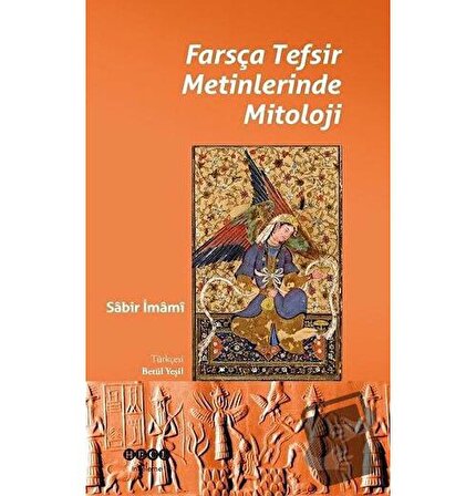 Farsça Tefsir Metinlerinde Mitoloji / Hece Yayınları / Sabir İmami