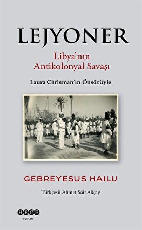 Lejyoner & Libya'nın Antikolonyal Savaşı / Gebreyesus Hailu