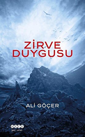Zirve Duygusu / Ali Göçer