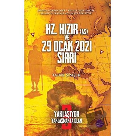 Hz. Hızır (As) ve 29 Ocak 2021 Sırrı / Sinada Kitap / Tahir Şimşek