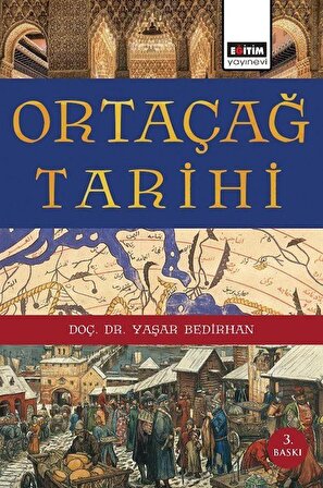 Ortaçağ Tarihi / Yaşar Bedirhan