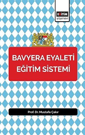 Bavyera Eyaleti Eğitim Sistemi / Mustafa Çakır