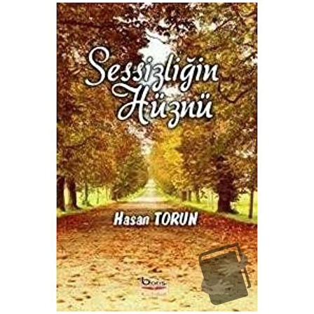 Sessizliğin Hüznü / Barış Kitap / Hasan Torun