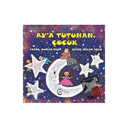 Ay'a Tutunan Çocuk / Sıfır Yayınları / Huriye Baş