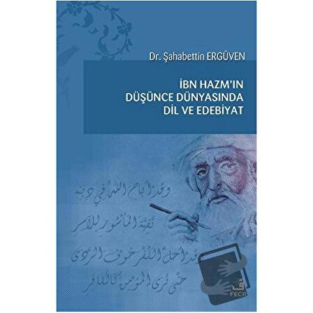 İbn Hazm'ın Düşünce Dünyasında Dil ve Edebiyat / Fecr Yayınları / Şahabettin