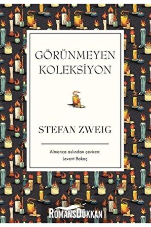Görünmeyen Koleksiyon-Bez Ciltli - Stefan Zweig
