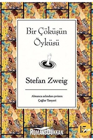 Bir Çöküşün Öyküsü-Bez Ciltli - Stefan Zweig