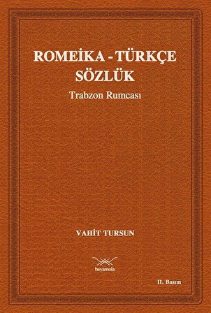 Romeika -Türkçe Sözlük / Vahit Tursun