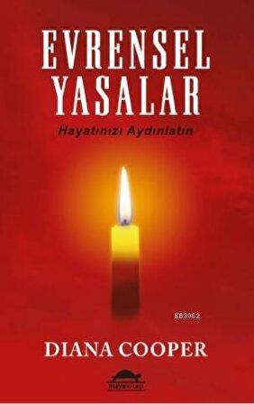 Evrensel Yasalar; Hayatınızı Aydınlatın