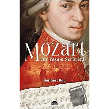 Mozart: Bir Yaşam Serüveni / Maya Kitap / Heribert Rau