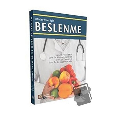 Klinisyenler İçin Beslenme / İstanbul Tıp Kitabevi / C. Özlü,D. Çekdemir,Mehmet