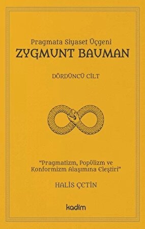 Pragmata Siyaset Üçgeni - Zygmunt Bauman Cilt 4