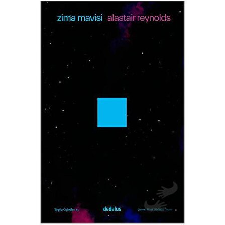 Zima Mavisi   Toplu Öyküler 1 / Dedalus Kitap / Alastair Reynolds