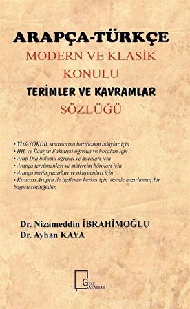 Arapça-Türkçe Modern ve Klasik Konulu Terimler Ve Kavramlar Sözlüğü / Dr. Ayhan Kaya