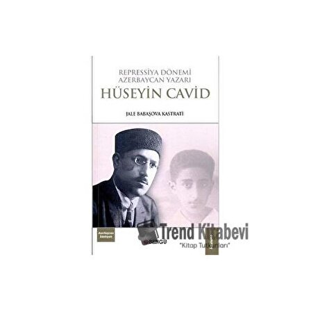 Repressiya Dönemi Azerbaycan Yazarı Hüseyin Cavid