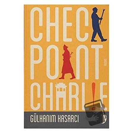 Checkpoint Charlie / DKY (Dağhan Külegeç) Yayınevi / Gülhanım Kasarcı