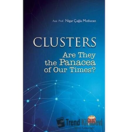 Clusters: Are They the Panacea of Our Times