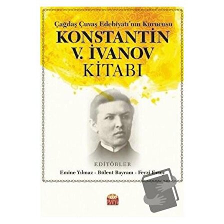 Çağdaş Çuvaş Edebiyatı’nın Kurucusu Konstantin V. İvanov Kitabı / Nobel