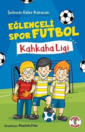 Eğlenceli Spor Futbol / Kahkaha Ligi / Şebnem Güler Karacan