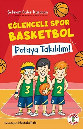 Eğlenceli Spor Basketbol / Potaya Takıldım! / Şebnem Güler Karacan