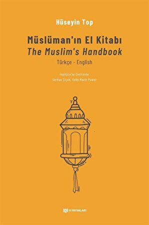 Müslüman'ın El Kitabı & The Muslims's Handbook / H. Hüseyin Top