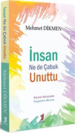 İnsan Ne de Çabuk Unuttu / Mehmet Dikmen