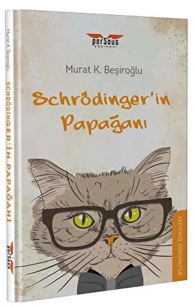 Schrödinger’in Papağanı