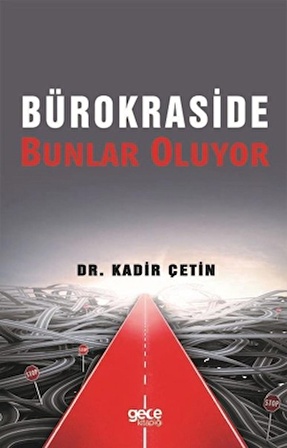 Bürokraside Bunlar Oluyor