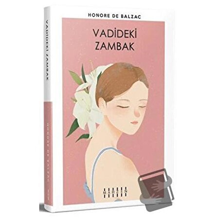 Vadideki Zambak / Mahzen Yayıncılık / Honore De Bazlzac