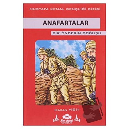 Anafartalar - Bir Önderin Doğuşu