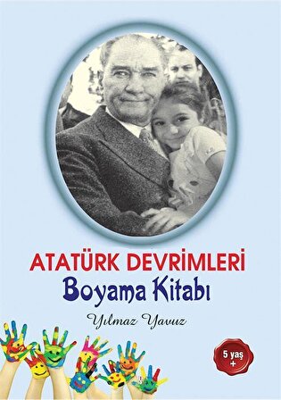 Atatürk Devrimleri Boyama Kitabı / Yılmaz Yavuz