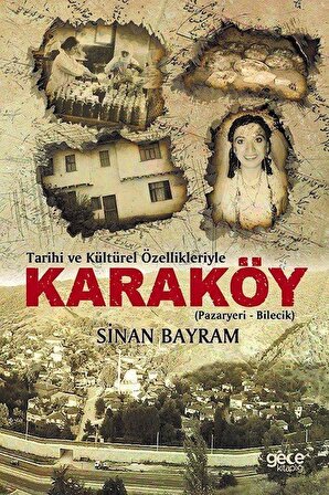 Tarihi ve Kültürel Özellikleriyle Karaköy / Sinan Bayram