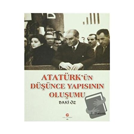 Atatürk’ün Düşünce Yapısının Oluşumu / Can Yayınları (Ali Adil Atalay) /