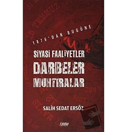 1876'dan Bugüne Siyasi Faaliyetler, Darbeler, Muhtıralar / Çimke Yayınevi / Salih