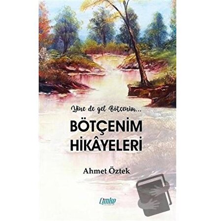Bötçenim Hikayeleri / Çimke Yayınevi / Ahmet Öztek
