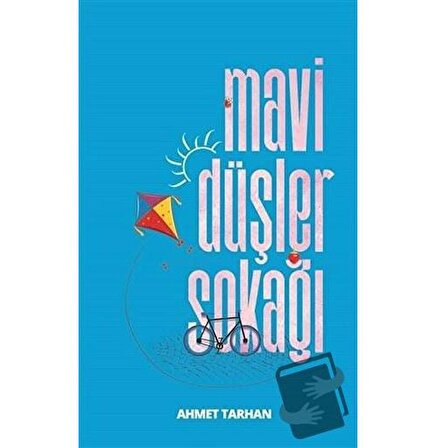 Mavi Düşler Sokağı / Çimke Yayınevi / Ahmet Tarhan