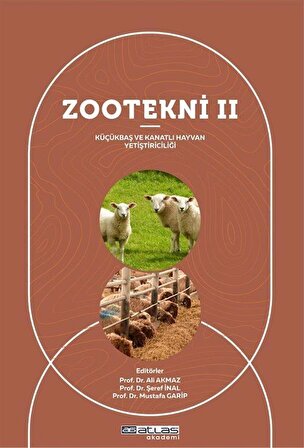 Zootekni 2 & Küçükbaş ve Kanatlı Hayvan Yetiştiriciliği / Kolektif