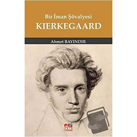 Bir İman Şövalyesi Kierkegaard / Emin Yayınları / Ahmet Bayındır