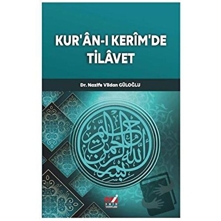 Kur'an ı Kerim'de Tilavet / Emin Yayınları / Nazife Vildan Güloğlu