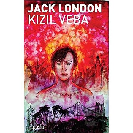 Kızıl Veba / Puslu Yayıncılık / Jack London
