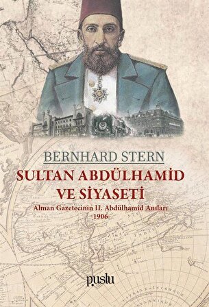 Sultan Abdülhamid ve Siyaseti / Bernhard Stern