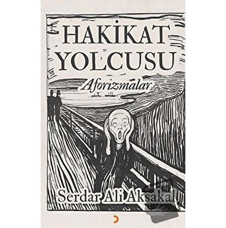 Hakikat Yolcusu   Aforizmalar / Cinius Yayınları / Serdar Ali Aksakal