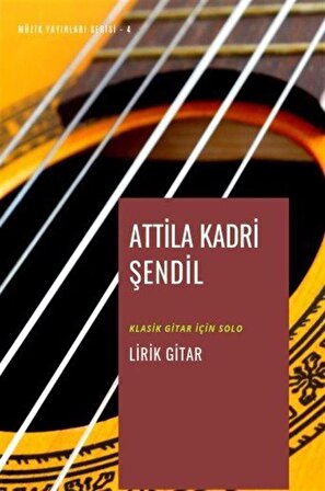 Lirik Gitar / Attila Kadri Şendil