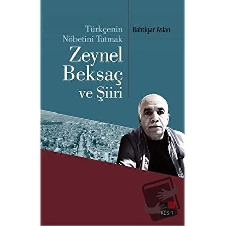 Türkçenin Nöbetini Tutmak / Kesit Yayınları / Bahtiyar Aslan