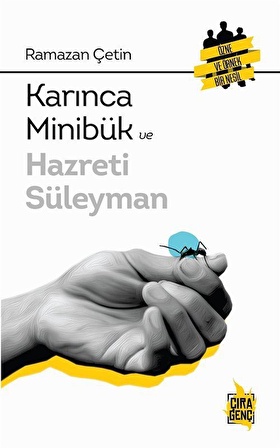 Karınca Minibük ve Hazreti Süleyman / Ramazan Çetin